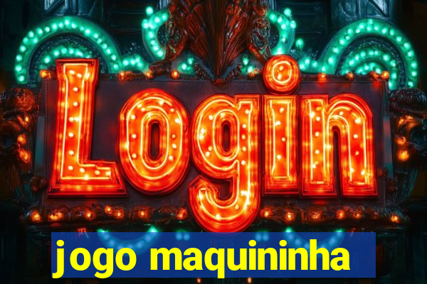 jogo maquininha